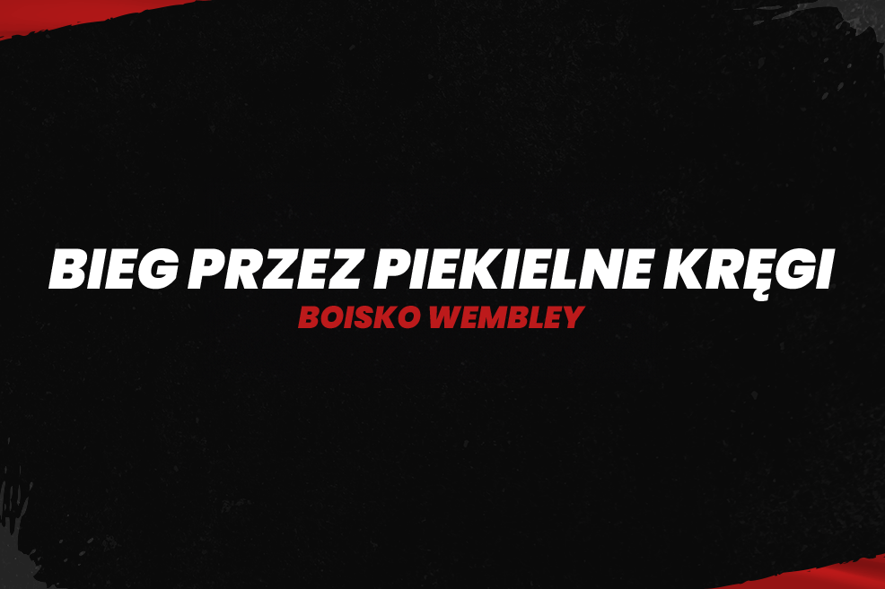 Bieg przez piekielne kręgi